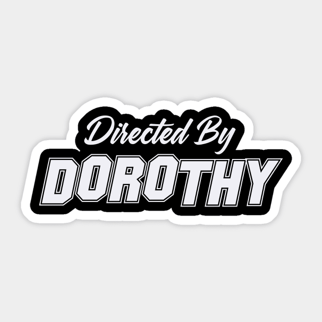 Directed By DOROTHY, DOROTHY NAME Sticker by juleeslagelnruu